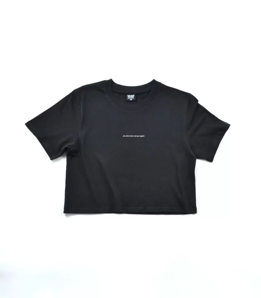 Ah Shit Here We Go Again  / Crop-Top - Görsel 3